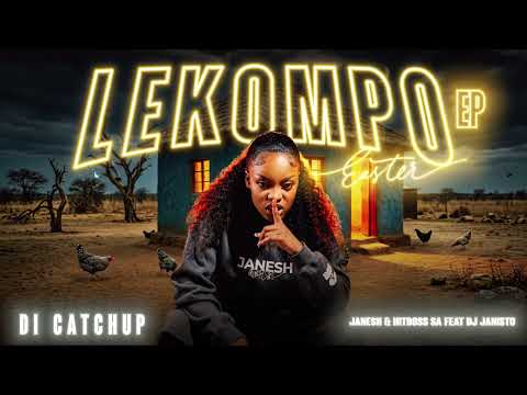 Di Catchup - Janesh & Hitboss SA feat DJ Janisto