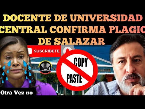 DOCENTE DE LA UNIVERSIDAD CENTRAL HUNDE A SALAZAR CONFIRMA PL.AGIO DE SU TESIS NOTICIAS RFE TV