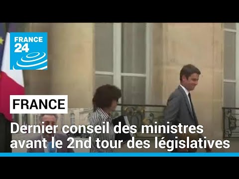 France : dernier conseil des ministres avant le second tour des législatives • FRANCE 24