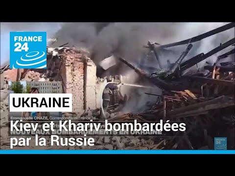 Guerre en Ukraine : Kiev et Khariv bombardées par la Russie • FRANCE 24