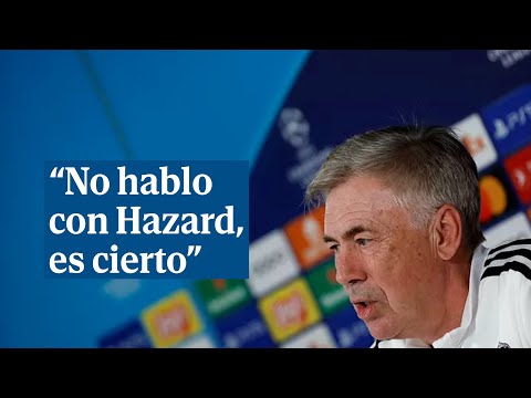 Ancelotti: No hablo con Hazard, es cierto, pero es una cuestión de carácter