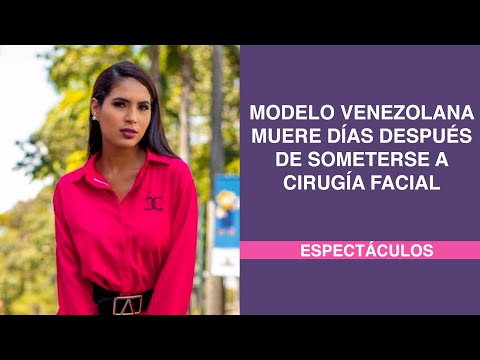 Modelo venezolana muere días después de someterse a cirugía facial