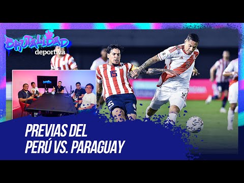 Amistoso internacional: Previas del partido de Perú vs. Paraguay | Brutalidad Deportiva