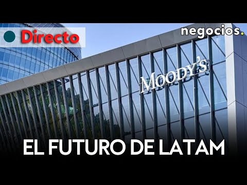 DIRECTO | México, Argentina y las advertencias económicas en LATAM: Moody’s analiza las perspectivas