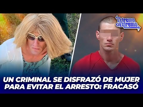 Un criminal se disfrazó de mujer para evitar el arresto: fracasó | Extremo a Extremo