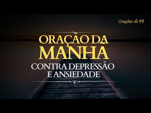 Oração da Manhã contra a depressão e a ansiedade