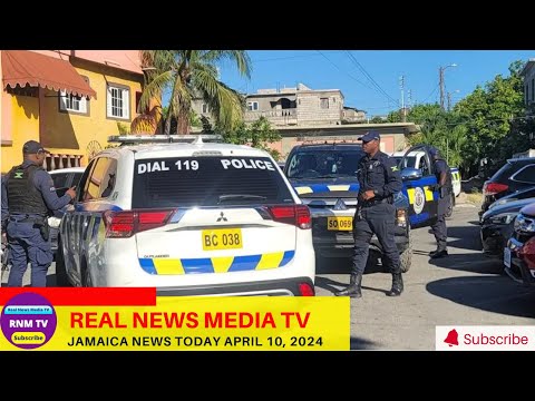 Jamaica News Today Wednesday April 10, 2024 /Real News Media TV