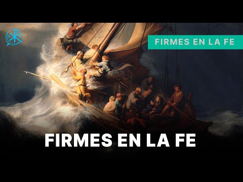 Firmes en fe - P. Gabriel Zapata