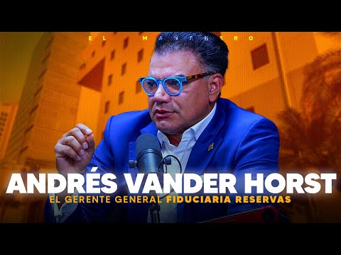 Todo sobre los fideicomisos - Andrés Vander Horst (Gerente general Fiduciaria Reservas)