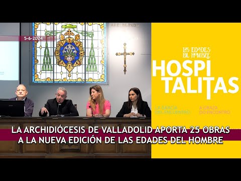 Obras de Valladolid que participarán en Hospitalitas, la nueva edición de Las Edades del Hombre