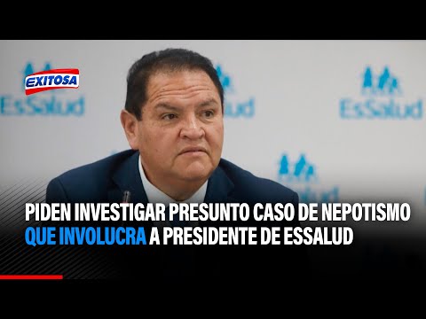 CMP pide investigar presunto caso de nepotismo que involucra a presidente de EsSalud