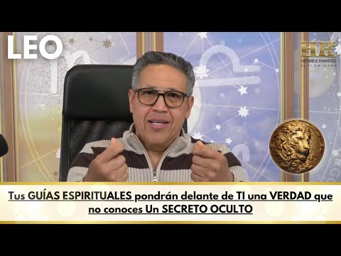 LEO: SABRÁS un SECRETO OCULTO, NO estas SOLO-A, Tus ÁNGELES CUSTODIOS te MOSTRARAN la VERDAD