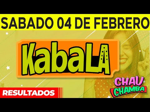 Resultado de kabala y Chau Chamba del Sábado 4 de Febrero del 2023