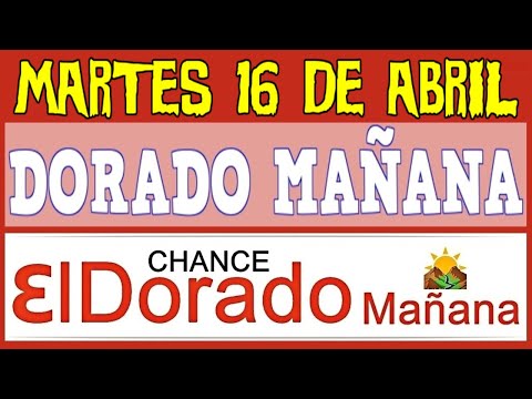 Resultado El DORADO MARTES 16 De ABRIL De 2024