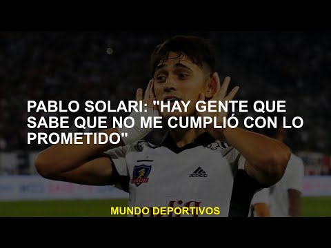 Pablo Solari: Hay gente que sabe que no me cumplió con lo prometido