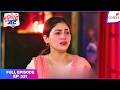 Tuu Juliet Jatt Di   Full Episode - 331  Heer and Nawab's Divorce  Colors TV