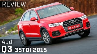 2015 ఆడి క్యూ3 :: 35టిడీఐ :: వీడియో సమీక్ష :: zigwheels సమీక్షలు the 2015 ఆడి క్యూ3 భారతదేశం లో