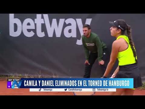 CAMILA Y DANIEL eliminados en el torneo de Hamburgo - Noticias Teleamiga