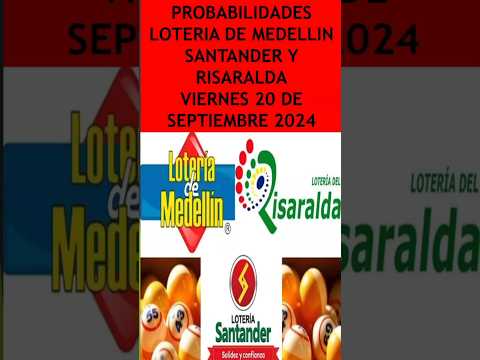 LOTERIA DE MEDELLÍN + SANTANDER + RISARALDA !PROBABILIDADES PARA HOY¡ VIERNES 20 de septiembre 2024