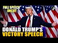 Full Speech Uncut Donald Trumps victory speech as he wins US Presidential Election for 2nd time