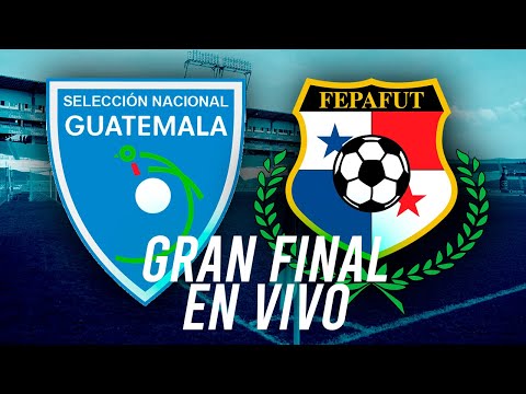 EN VIVO GUATEMALA VS PANAMA UNCAF FIFA FORWARD U19 | REACCION GRAN FINAL
