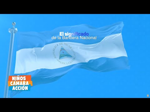 Bandera de Nicaragua: significado y colores || NIÑOS, CÁMARA, ACCIÓN