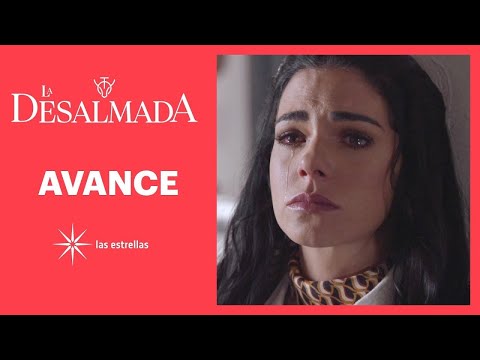 LA DESALMADA CAPITULO 82 AVANCE HOY LA VENGANZA DE OCTAVIO