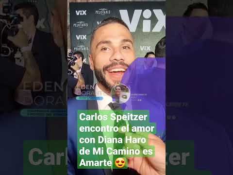 Carlos Speitzer encontro el amor con Diana Haro de Mi Camino es Amarte  #edendorantes1