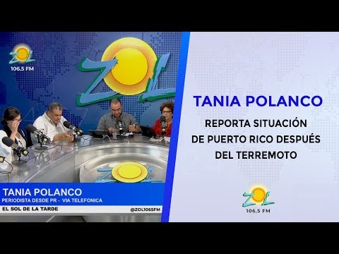 Tania Polanco reporta situacion de Puerto Rico luego del terremoto que afecto región sur de la isla
