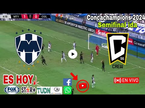 Monterrey vs. Columbus en vivo, donde ver, a que hora juega Monterrey vs. Columbus Crew 2024
