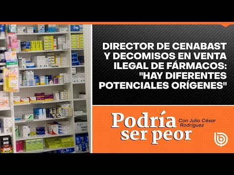 Director de Cenabast y decomisos en venta ilegal de fármacos: Hay diferentes potenciales orígenes