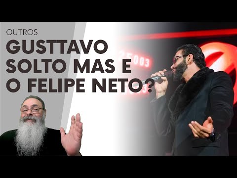 PEDIDO de PRISÃO de GUSTTAVO LIMA foi REVOGADO, o que é CERTO, mas QUANDO vão CHEGAR no FELIPE NETO?