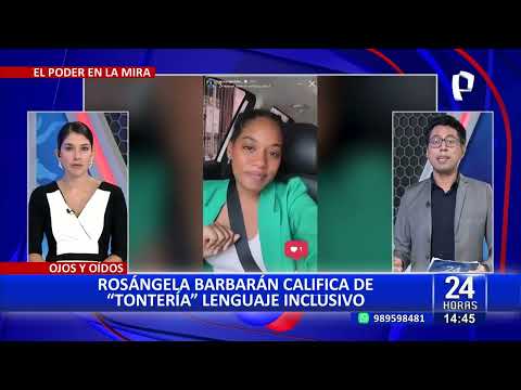 Rosangella Barbarán califica de tontería el lenguaje inclusivo