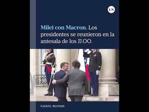 Milei se reunió una hora con Macron en la antesala de la fiesta de apertura de los Juegos Olímpicos