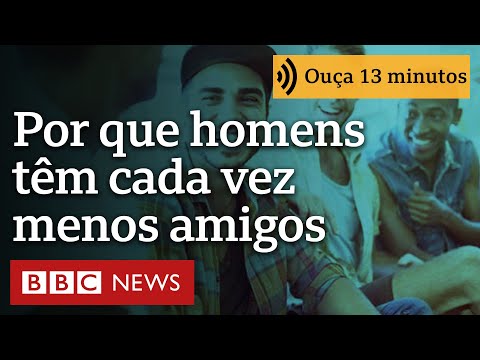 'Como descobri que não tinha amigos homens e o que aprendi com as mulheres para mudar isso'