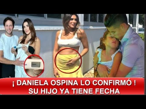 ¡ ULTIMA HORA ! DANIELA OSPINA ROMPIÓ EL SILENCIO ! Y REVELÓ CUANDO NACERÍA SU SEGUNDO HIJO !