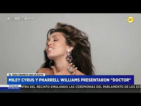 Miley Cyrus y Pharrell Williams presentaron Doctor ? HNT a las 8 ? 01-03-24
