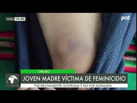 En Oruro se registra el segundo feminicidio, la victima fue brutalmente agredida