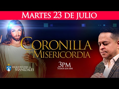 Coronilla de la Divina Misericordia martes 23 de julio. Juan Camilo Suárez.