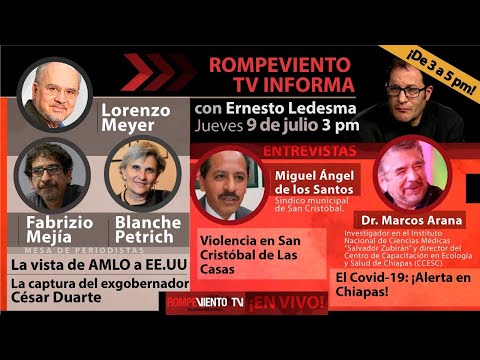 AMLO-TRUMP: Lorenzo Meyer, Blanche Petrich, Fabrizio Mejía / Alerta Chiapas - RV Informa