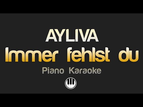 AYLIVA - Immer fehlst du (Karaoke)