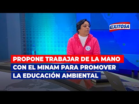 María Elena Soto propone trabajar de la mano con el Minam para promover la educación ambiental