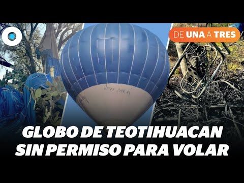 #de1a3 Globo de Teotihuacán sin permiso para volar