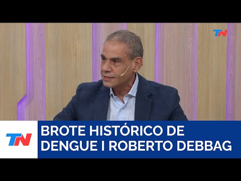 BROTE HISTÓRICO DE DENGUE I Roberto Debbag, Infectólogo