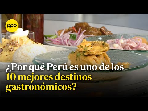 Perú: Uno de los 10 mejores destinos gastronómicos según National Geographic
