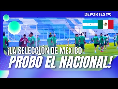 La Selección de México y su plantel de lujo, realizó reconocimiento de cancha en el Estadio Nacional