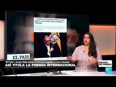 La defensa de Jorge Glas inicia acciones legales contra Noboa en México y Alemania: 'El País'