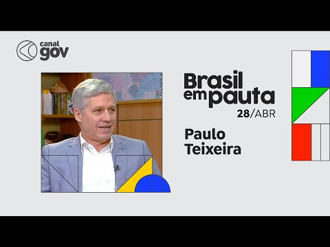 BRASIL EM PAUTA | Paulo Teixeira, ministro do Desenvolvimento Agrário e Agricultura Familiar