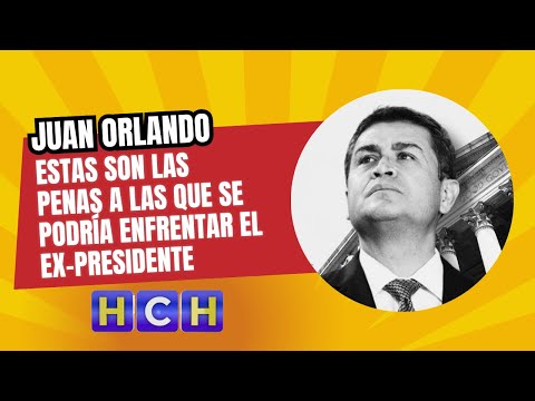 Estas son las penas a las que se podría enfrentar el Ex-Presidente #JuanOrlandoHernadez