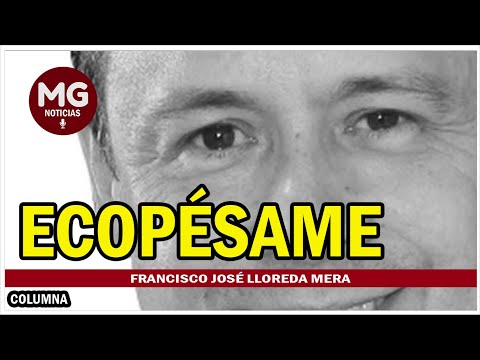 ECOPÉSAME  Columna Francisco José Lloreda Mera